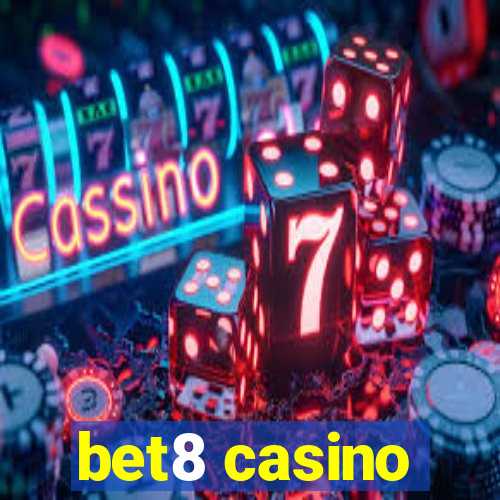 bet8 casino