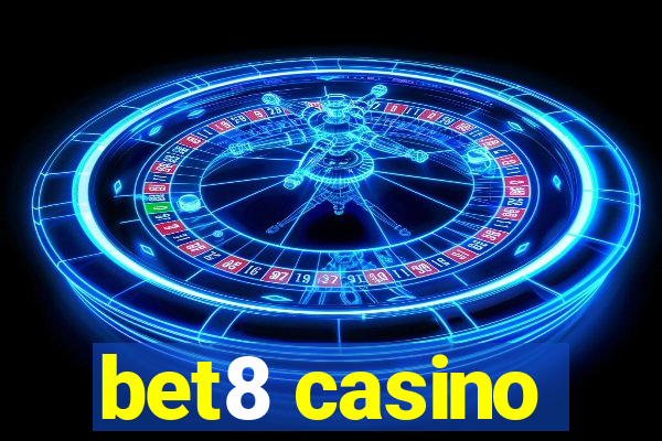 bet8 casino