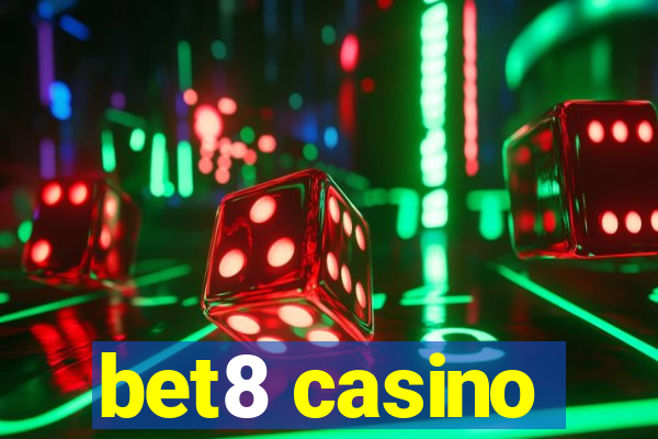 bet8 casino