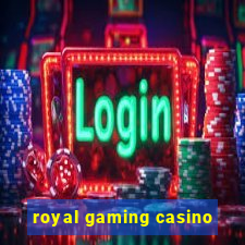 royal gaming casino