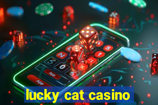 lucky cat casino