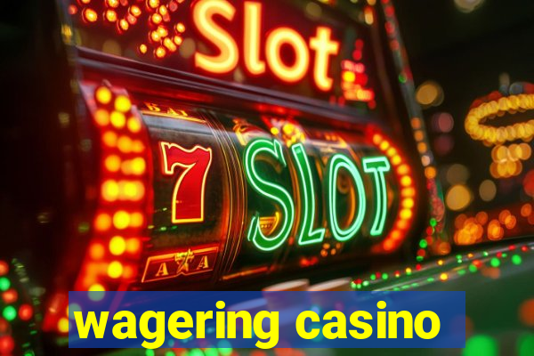 wagering casino