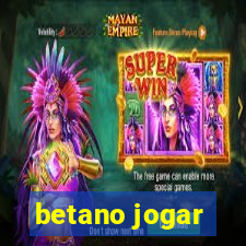 betano jogar