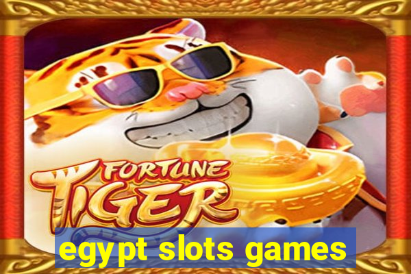 egypt slots games