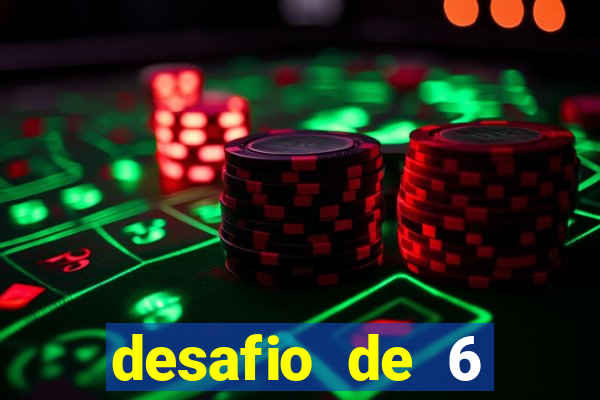 desafio de 6 placares bet365