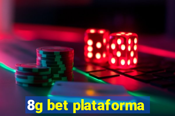 8g bet plataforma