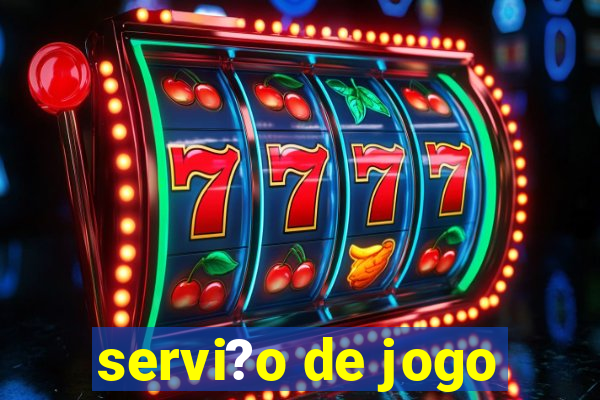 servi?o de jogo