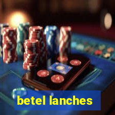 betel lanches