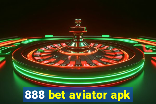 888 bet aviator apk