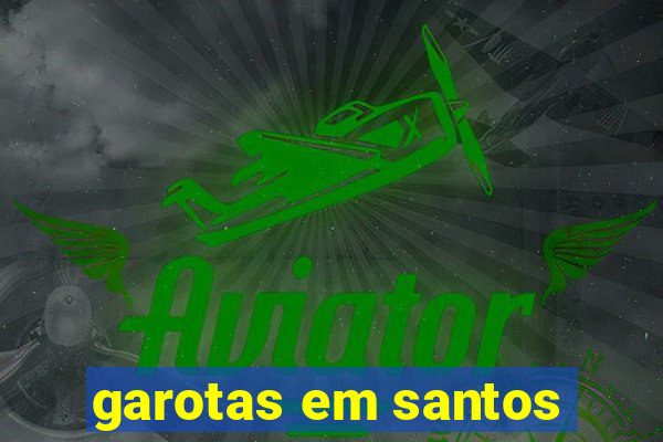 garotas em santos