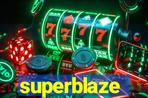 superblaze