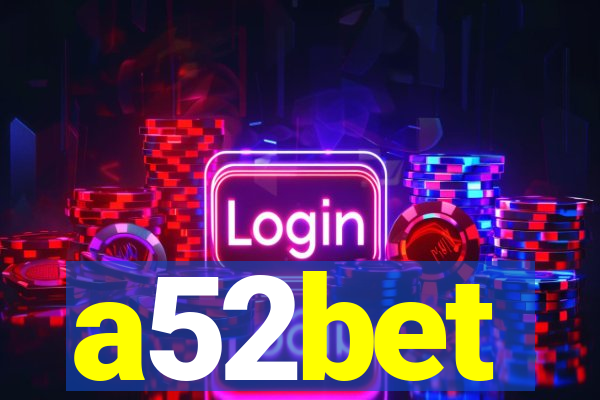 a52bet