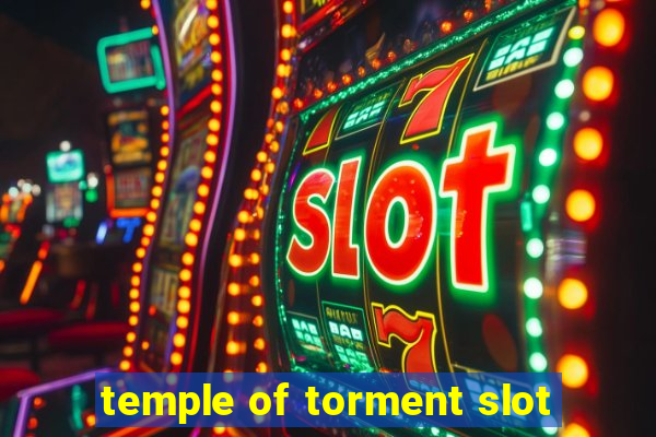 temple of torment slot