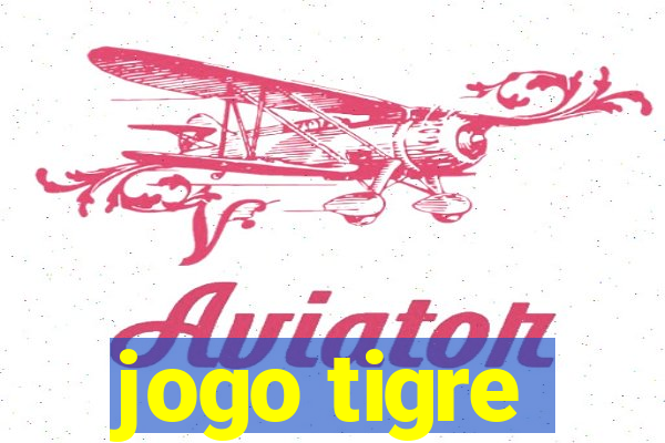 jogo tigre