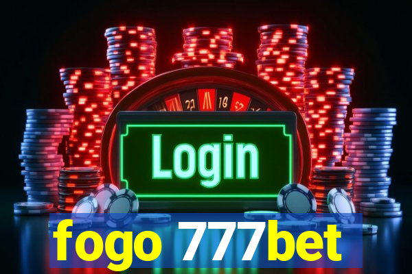 fogo 777bet