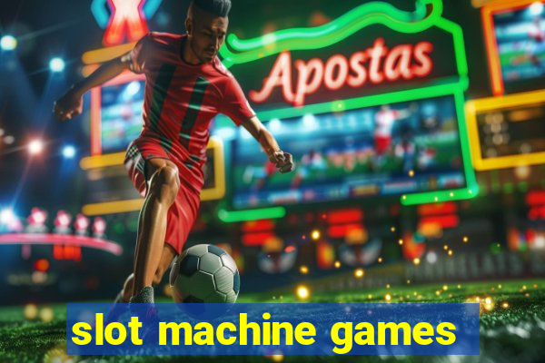 slot machine games