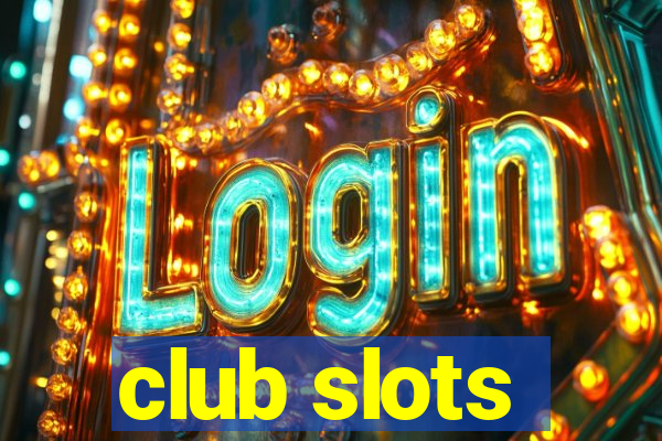 club slots