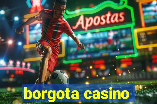 borgota casino