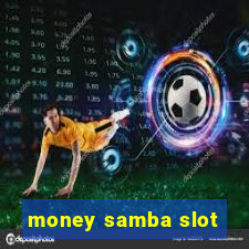 money samba slot