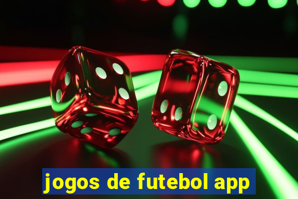 jogos de futebol app