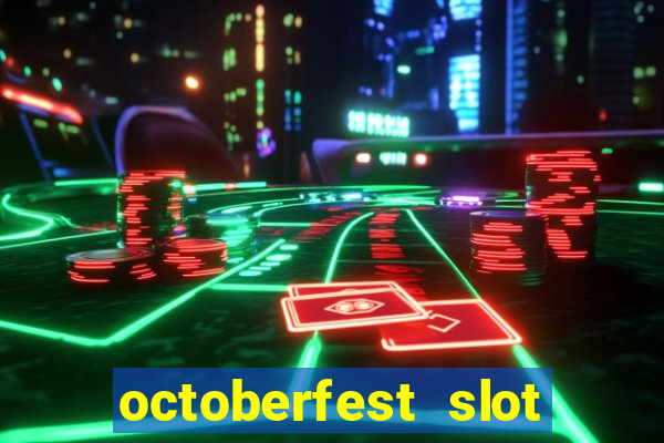 octoberfest slot free play