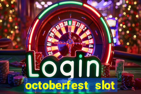 octoberfest slot free play