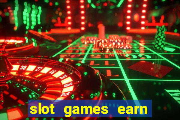 slot games earn real money gcash