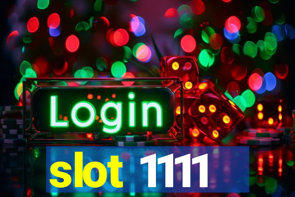 slot 1111