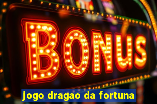 jogo dragao da fortuna