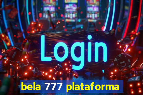 bela 777 plataforma