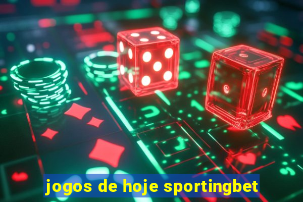 jogos de hoje sportingbet