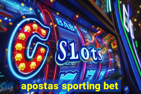 apostas sporting bet