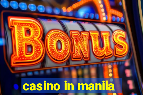 casino in manila