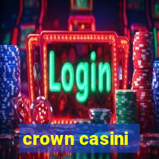 crown casini