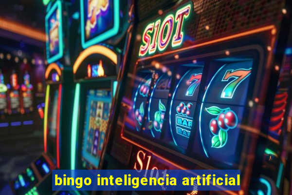 bingo inteligencia artificial