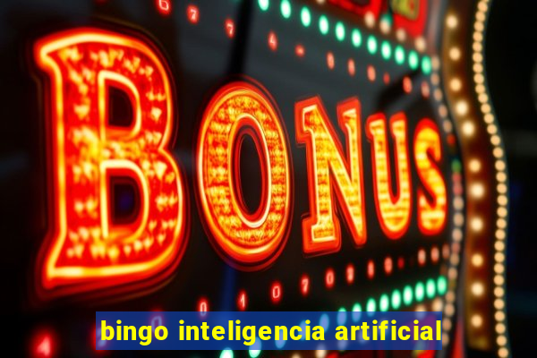 bingo inteligencia artificial