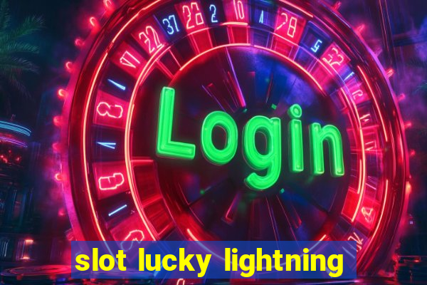 slot lucky lightning