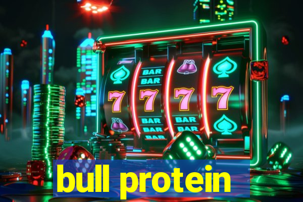 bull protein