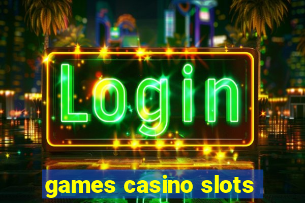 games casino slots