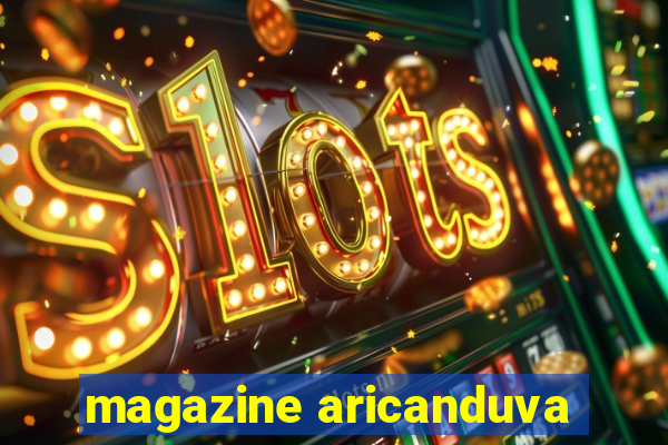 magazine aricanduva