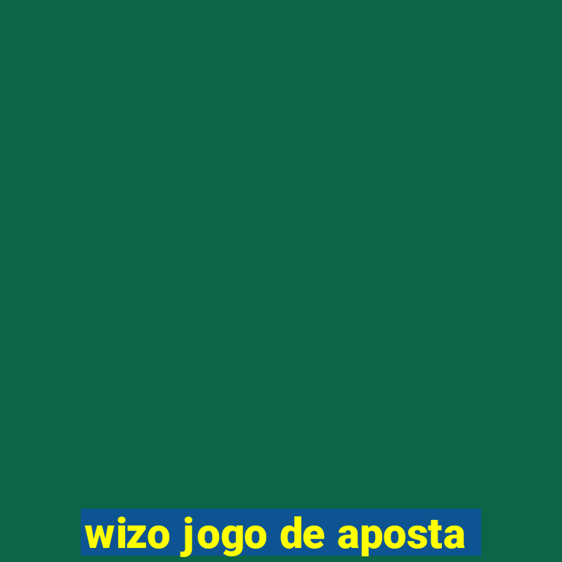 wizo jogo de aposta