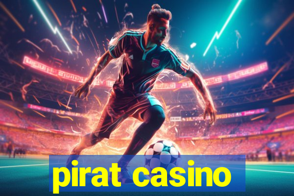 pirat casino