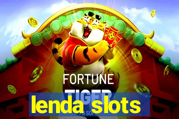 lenda slots