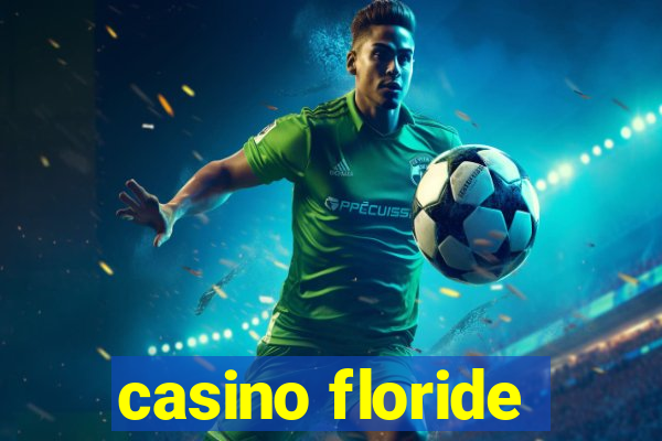 casino floride