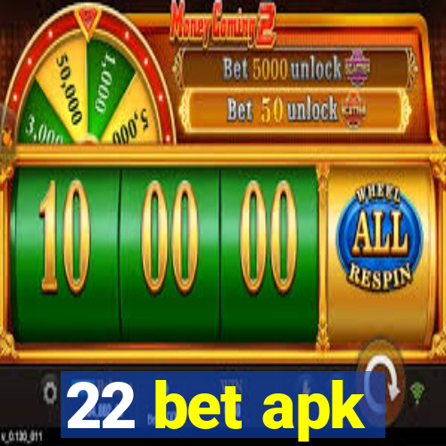 22 bet apk