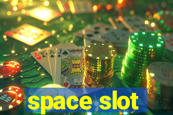 space slot