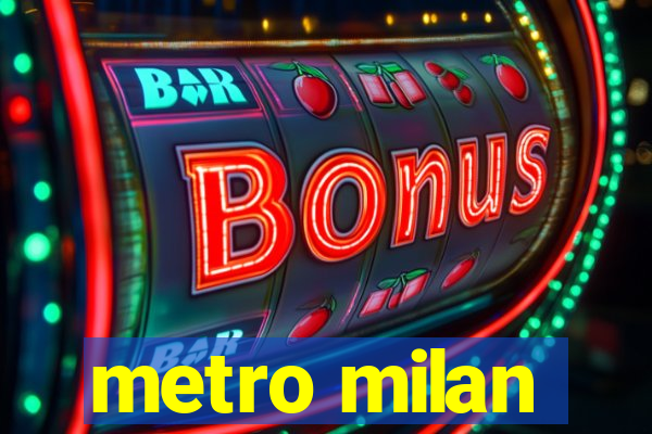 metro milan