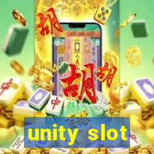 unity slot