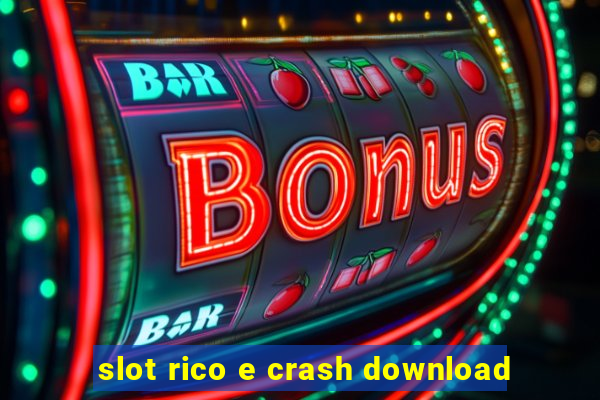 slot rico e crash download