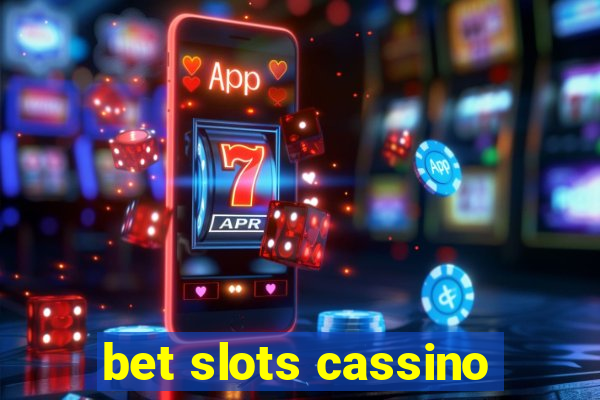 bet slots cassino